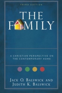 Family, The: A Christian Perspective on the Contemporary Home