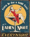 Moore Ladies Night Every Night Distressed Retro Vintage Tin Sign