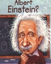 Who Was Albert Einstein?