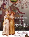 Mansfield Park and Mummies: Monster Mayhem, Matrimony, Ancient Curses, True Love, and Other Dire Delights