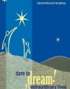 Dare To Dream!: 25 Extraordinary Lives