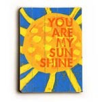 You Are My Sunshine 25x34 Artistic Planked Wood Sign by Lisa Weedn