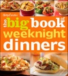 Betty Crocker The Big Book of Weeknight Dinners (Betty Crocker Big Book)