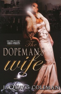 The Dopeman's Wife: Part 1 of Dopeman's Trilogy