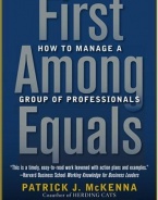 First Among Equals: How to Manage a Group of Professionals