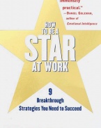 How to Be a Star at Work: 9 Breakthrough Strategies You Need to Succeed