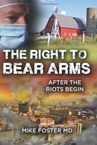 The Right To Bear Arms: After the Riots Begin (Volume 1)