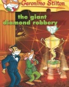 The Giant Diamond Robbery (Geronimo Stilton, No. 44)