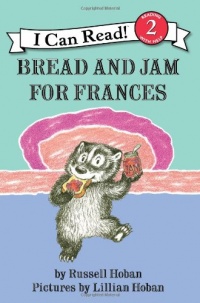 Bread and Jam for Frances (I Can Read Book 2)