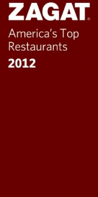 2012 America's Top Restaurants (ZAGAT Restaurant Guides)