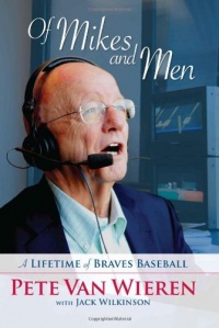 Of Mikes and Men: A Lifetime of Braves Baseball