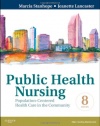 Public Health Nursing: Population-Centered Health Care in the Community, 8e