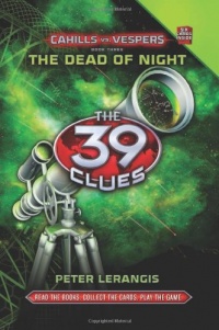 The Dead of Night  (The 39 Clues: Cahills vs. Vespers, Book 3)