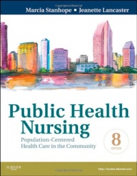 Public Health Nursing: Population-Centered Health Care in the Community, 8e