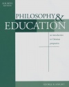 Philosophy & Education: An Introduction in Christian Perspective