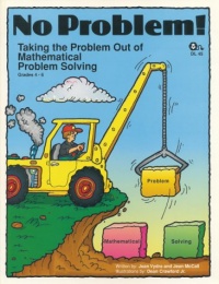 No Problem: Taking the Problem Out of Mathematical Problem Solving