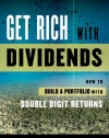 Get Rich with Dividends: A Proven System for Earning Double-Digit Returns (Agora Series)