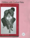 Children With Cerebral Palsy: A Manual for Therapists, Parents and Community Workers (Children with Cerebral Palsy: A Manual for Therapists, Parents,) ... Palsy: A Manual for Therapists, Parents,)