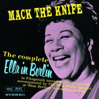 Mack the Knife: The Complete Ella in Berlin