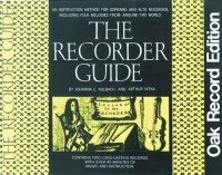 The Recorder Guide: An Instruction Method for Soprano and Alto Recorder, Including Folk Melodies from Around the World