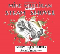 Mike Mulligan and His Steam Shovel: Board Book Edition