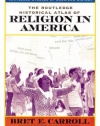 The Routledge Historical Atlas of Religion in America (Routledge Atlases of American History)