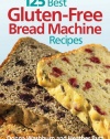 125 Best Gluten-Free Bread Machine Recipes