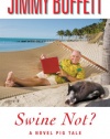 Swine Not?: A Novel Pig Tale