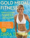 Gold Medal Fitness: A Revolutionary 5-Week Program