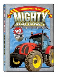 Mighty Machines: Tremendous Tools