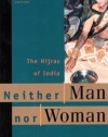 Neither Man Nor Woman: The Hijras of India