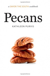 Pecans: A Savor the South Cookbook