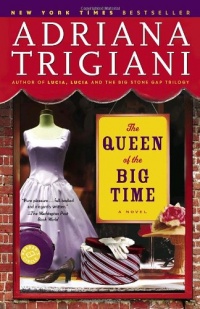 The Queen of the Big Time: A Novel