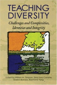 Teaching Diversity: Challenges and Complexities, Identities, and Integrity