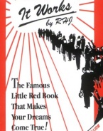 It Works: The Famous Little Red Book That Makes Your Dreams Come True!