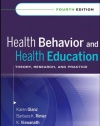 Health Behavior and Health Education: Theory, Research, and Practice