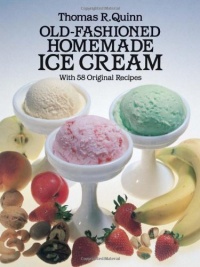 Old-Fashioned Homemade Ice Cream: With 58 Original Recipes