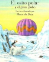 El osito polar y el gran globo (Spanish Edition)