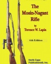 The Mosin-Nagant Rifle, 6th Edition (For collectors only)