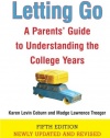 Letting Go (Fifth Edition): A Parents' Guide to Understanding the College Years