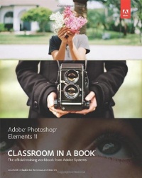 Adobe Photoshop Elements 11 Classroom in a Book