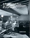 A Constructed View: The Architectural Photography of Julius Shulman