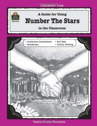 A Guide for Using Number the Stars in the Classroom (Literature Units)