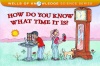 How Do You Know What Time It Is? (Albert Whitman Prairie Books)