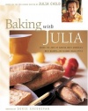 Baking with Julia: Savor the Joys of Baking with America's Best Bakers