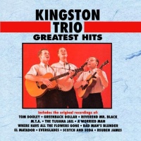 Kingston Trio  Greatest Hits