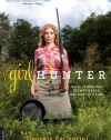 Girl Hunter: Revolutionizing the Way We Eat, One Hunt at a Time