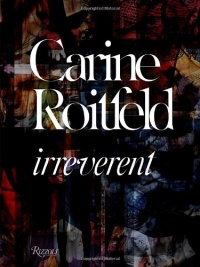 Carine Roitfeld:  Irreverent