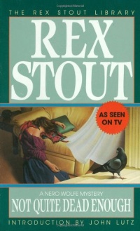 Not Quite Dead Enough (The Rex Stout Library: a Nero Wolfe Mystery)