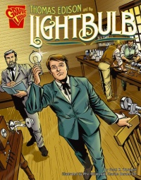 Thomas Edison and the Lightbulb (Graphic Library: Inventions and Discovery series)